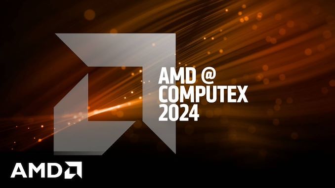 The AMD Computex 2024 Keynote Live Blog (6:30pm PT/01:30 UTC)